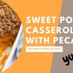 Southern Recipe Sweet Potato Casserole With Pecans
