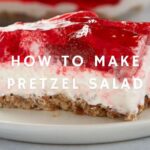 How to make pretzel salad