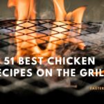 51 Best Chicken Recipes on the Grill | Simple & Juicy