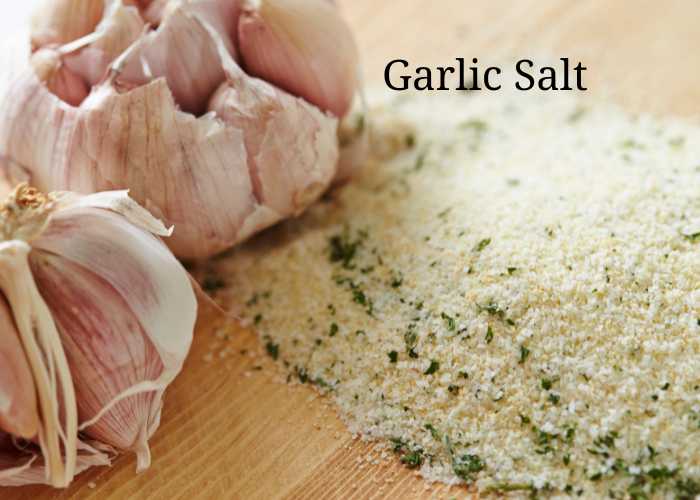 Garlic salt and raw garlic